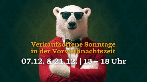 Verkaufsoffene Sonntage in der Vorweihnachtszeit von 13 – 18 Uhr